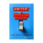 Heath, Chip/ Heath, Dan: Switch: How to 