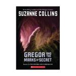 Suzanne Collins: Gregor and the Marks of