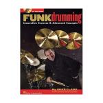 Mike Clark: Funk Drumming: Innovative Gr