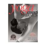 Yoga: Mastering the Basics