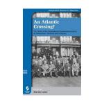 An Atlantic Crossing? The Work of the International Examination Inquiry, its Researchers, Methods and Influence (Comparative Histories of Education): The ... (Comparative Histories of Education)