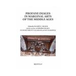 Profane Images in Marginal Arts of the Middle Ages: Proceedings of the VI Biennial Colloquium Misericordia International Organized by and Presided over by Malcom Jones University of Sheffield 18 - 21 Ju