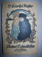 "Armes Schwälbchen. Eine Erzählung für junge Mädchen." Erstausgabe Jugendliteratur