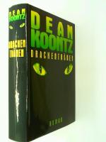 Drachentränen : Roman. Dean Koontz. Aus dem Amerikan. von Ellen Schlootz