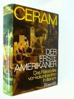 Ceram, C. W.: Der erste Amerikaner. Das 