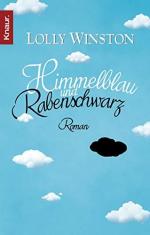 Lolly Winston: Himmelblau und rabenschwa Lolly Winston: Himmelblau und rabenschwa