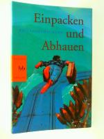 Einpacken und abhauen : [Reisegeschichten]. hrsg. von Peter Henning. Mit Beitr. von Bruce Chatwin ... / Byblos Travel