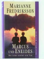 Marcus und Eneides : Roman. Aus dem Schwed. von Walburg Wohlleben