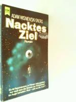 Nacktes Ziel : Roman ; Science-fiction. Heyne-Bücher / 6 / Heyne-Science-fiction & Fantasy ; Nr. 4588