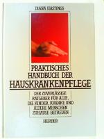 Praktisches Handbuch der Hauskrankenpflege