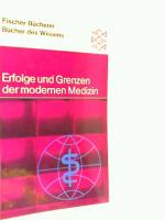 Erfolge und Grenzen der modernen Medizin