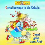 Conni geht zum Arzt / Conni kommt in die Schule