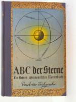 ABC der Sterne : Ein kleines astronom. Wörterbuch.