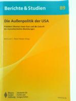 Die Außenpolitik der USA - Präsident Obamas neuer Kurs und die Zukunft der transatlantischen Beziehungen