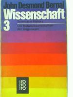 Wissenschaft, III. Die Naturwissenschaften der Gegenwart.