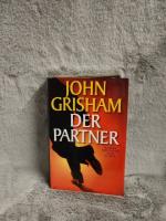 John Grisham: Der Partner : Roman. Aus d