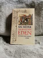 Kai Meyer: Das Buch von Eden : die Suche