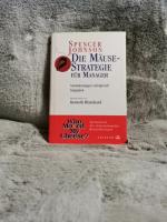 Spencer Johnson: Die Mäuse-Strategie für Spencer Johnson: Die Mäuse-Strategie für