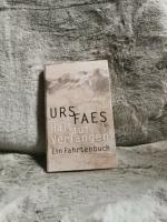 Urs Faes: Halt auf Verlangen : ein Fahrt