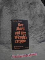Der Mord auf der Wendeltreppe : 40 klass. Sketche für bunten Abend u. Lagerzirkus. ges. u. aufgeschrieben von Lothar Sauer
