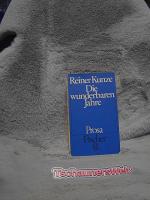 Reiner Kunze: Die wunderbaren Jahre : Pr Reiner Kunze: Die wunderbaren Jahre : Pr