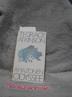 Ti-Grace Atkinson: Amazonen-Odyssee. [Üb Ti-Grace Atkinson: Amazonen-Odyssee. [Üb