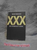 Martin Sudermann: XXX : ein Atomkraft-Kr