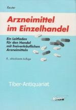 Arzneimittel im Einzelhandel. Ein Leitfaden für den Handel mit freiverkäuflichen Arzneimitteln.