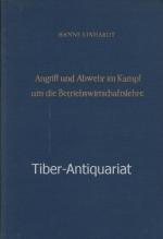 Angriff und Abwehr im Kampf um die Betriebswirtschaftslehre. Aus der Reihe: Betriebswirtschaftliche Schriften (BWS), Heft 11.