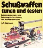 Heymann, Johannes P.: Schusswaffen tunen Heymann, Johannes P.: Schusswaffen tunen