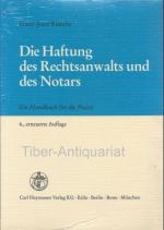 Die Haftung des Rechtsanwalts und des Notars. Ein Handbuch für die Praxis.