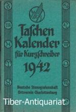 Taschen-Kalender für Kurzschreiber 1942 Deutsche Stenografenanstalt, Ortsverein Charlottenburg.