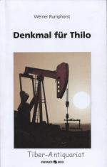 Werner Rumphorst: Denkmal für Thilo.
