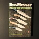 Das Messer. Waffe und Werkzeug