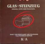 Glas und Steinzeug. Original, Kopie oder Fälschung Original, Kopie oder Fälschung