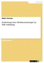 Erarbeitung einer Mediationsstrategie im Falle Suhrkamp / Malte Scheske / Taschenbuch / Paperback / 36 S. / Deutsch / 2016 / GRIN Verlag / EAN 9783668117471