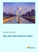 Das alte und moderne Indien / Richard Schmidt / Taschenbuch / Paperback / 288 S. / Deutsch / 2015 / Literaricon Verlag / EAN 9783959133524