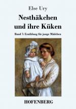 Nesthäkchen und ihre Küken / Band 7 Erzählung für junge Mädchen / Else Ury / Taschenbuch / Paperback / 168 S. / Deutsch / 2015 / Hofenberg / EAN 9783843029582