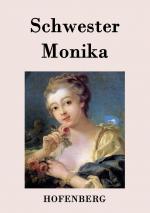 Schwester Monika / Anonym / Taschenbuch / Paperback / 84 S. / Deutsch / 2014 / Henricus - Edition Deutsche Klassik GmbH, Berlin / EAN 9783843071000