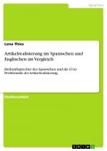 Artikelrealisierung im Spanischen und Englischen im Vergleich / Herkunftsprecher des Spanischen und die (Un)- Problematik der Artikelrealisierung / Lena Thies / Taschenbuch / Paperback / 24 S. / 2015