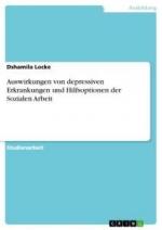 Auswirkungen von depressiven Erkrankungen und Hilfsoptionen der Sozialen Arbeit / Dshamila Locke / Taschenbuch / Paperback / 24 S. / Deutsch / 2014 / GRIN Verlag / EAN 9783656738404