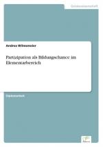 Partizipation als Bildungschance im Elementarbereich / Andrea Wilmsmeier / Taschenbuch / Paperback / 84 S. / Deutsch / 2003 / Diplom.de / EAN 9783838670973