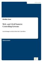 Web- und OLAP-basierte Controlling-Systeme / Auswirkungen auf die Arbeit des Controllers / Günther Auer / Taschenbuch / Paperback / 188 S. / Deutsch / 2004 / Diplom.de / EAN 9783838683256