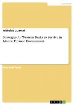 Strategies for Western Banks to Survive in Islamic Finance Environment / Nicholas Guantai / Taschenbuch / Paperback / 56 S. / Englisch / 2013 / GRIN Verlag / EAN 9783656439585