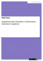 Supramolecular Chemistry of Host-Guest Inclusion Complexes / Rajni Garg / Taschenbuch / Paperback / 44 S. / Englisch / 2012 / GRIN Verlag / EAN 9783656131441