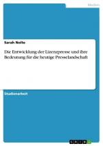 Die Entwicklung der Lizenzpresse und ihre Bedeutung für die heutige Presselandschaft / Sarah Nolte / Taschenbuch / Paperback / 24 S. / Deutsch / 2012 / GRIN Verlag / EAN 9783656104230