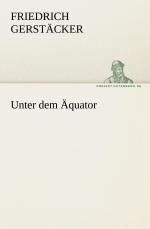 Unter dem Äquator / Friedrich Gerstäcker / Taschenbuch / Paperback / 596 S. / Deutsch / 2016 / TREDITION CLASSICS / EAN 9783842421806