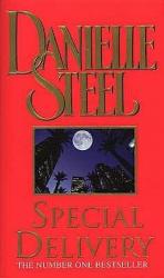 Special Delivery / A spellbinding tale of unexpected romance and drama from the No.1 bestseller / Danielle Steel / Taschenbuch / Kartoniert Broschiert / Englisch / 1998 / Transworld Publishers Ltd