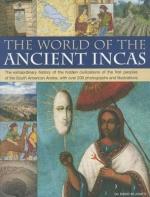 The World of the Ancient Incas: The Extraordinary History of the Hidden Civilizations of the First Peoples of the South American Andes, with Over 200 / David M. Jones / Taschenbuch / Englisch / 2011