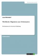 Weibliche Migration aus Drittstaaten / Mechanismen der internen Schließung / Lena Rheindorf / Taschenbuch / 24 S. / Deutsch / 2010 / GRIN Verlag / EAN 9783640661060